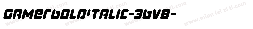 GamerBoldItalic-3Bv8字体转换
