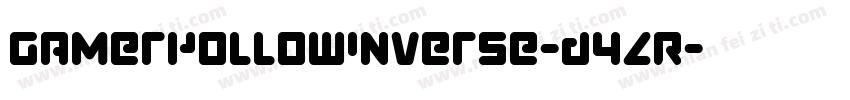 GamerHollowInverse-D4ZR字体转换