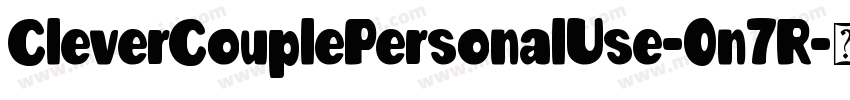 CleverCouplePersonalUse-0n7R字体转换