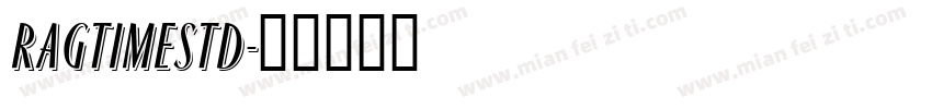 RagtimeStd字体转换