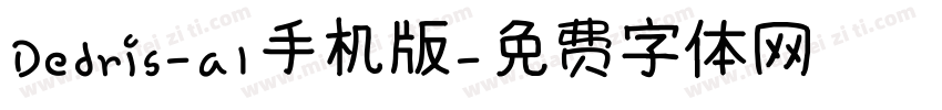Dedris-a1手机版字体转换