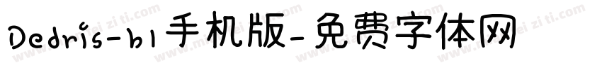 Dedris-b1手机版字体转换