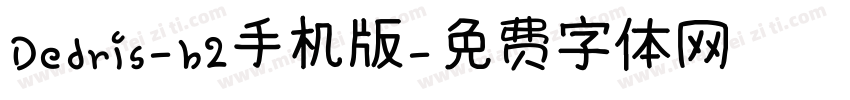 Dedris-b2手机版字体转换