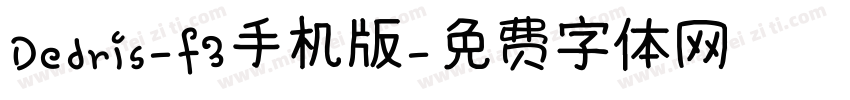 Dedris-f3手机版字体转换
