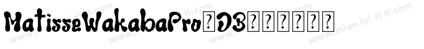 MatisseWakabaPro-DB字体转换