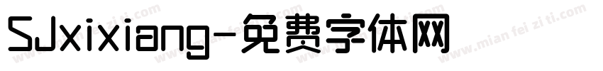 SJxixiang字体转换