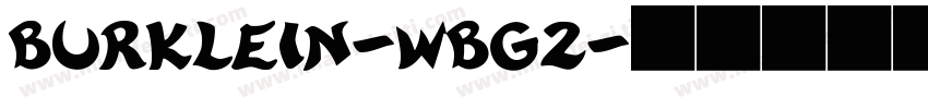 Burklein-wBG2字体转换