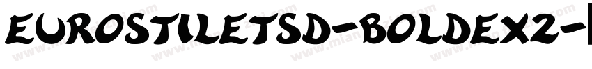 eurostiletsd-boldex2字体转换