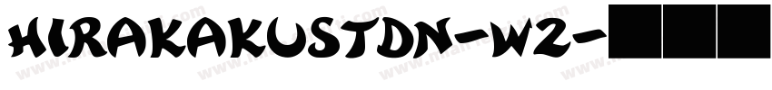 hirakakustdn-w2字体转换