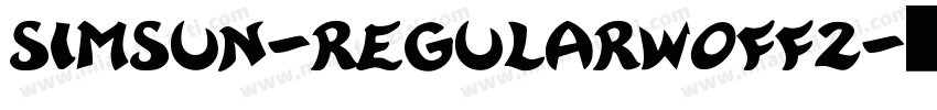 simsun-regularwoff2字体转换