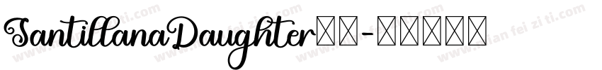 SantillanaDaughter字体字体转换
