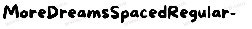 MoreDreamsSpacedRegular字体转换