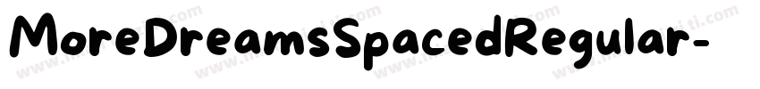 MoreDreamsSpacedRegular字体转换