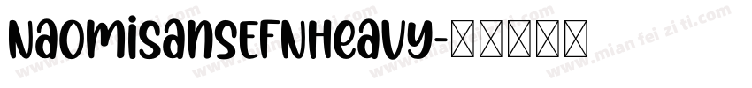 NaomiSansEFNHeavy字体转换