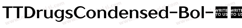 TTDrugsCondensed-Bol字体转换