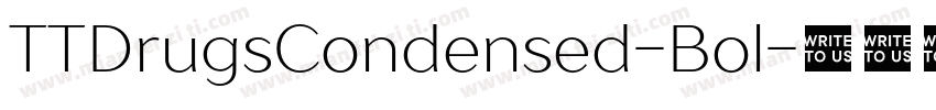TTDrugsCondensed-Bol字体转换