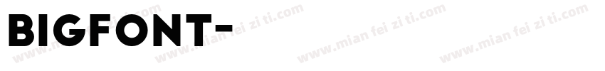 BigFont字体转换