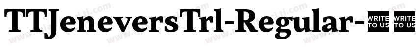 TTJeneversTrl-Regular字体转换
