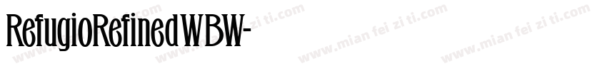 RefugioRefinedWBW字体转换