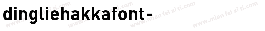 dingliehakkafont字体转换