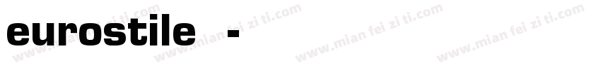 eurostile字体字体转换