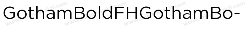 GothamBoldFHGothamBo字体转换