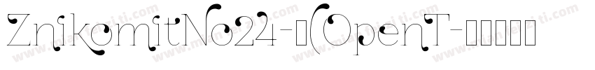 ZnikomitNo24-中(OpenT字体转换