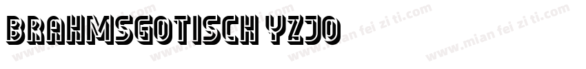 BrahmsGotisch-YzJo字体转换