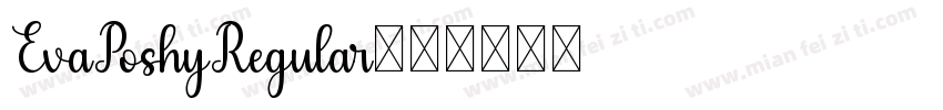 EvaPoshyRegular字体转换