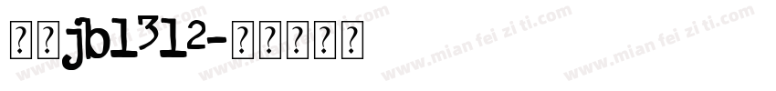 仿宋jb1312字体转换