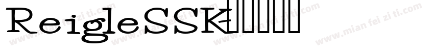 ReigleSSK字体转换