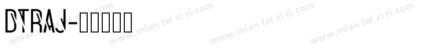 DTraj字体转换