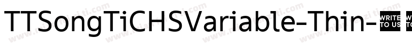 TTSongTiCHSVariable-Thin字体转换