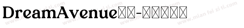 DreamAvenue字体字体转换