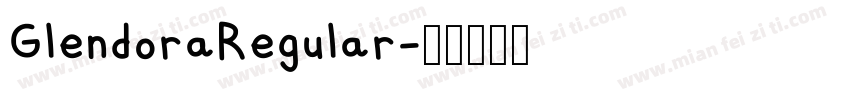 GlendoraRegular字体转换