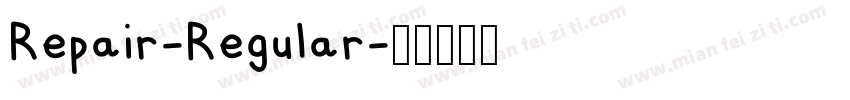 Repair-Regular字体转换