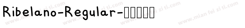 Ribelano-Regular字体转换