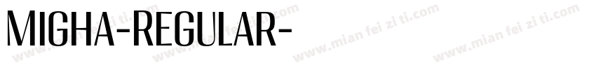 Migha-Regular字体转换