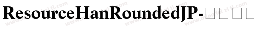 ResourceHanRoundedJP字体转换