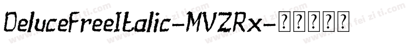 DeluceFreeItalic-MVZRx字体转换