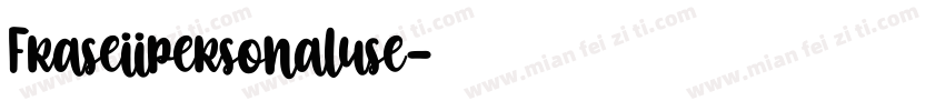 Fraseiipersonaluse字体转换