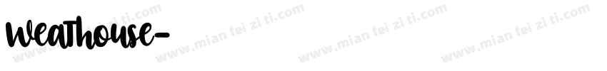 weathouse字体转换