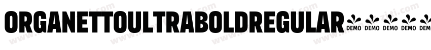 OrganettoUltraBoldRegular字体转换