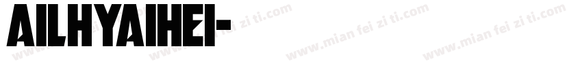 AilHYAiHei字体转换
