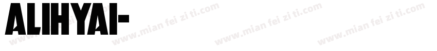 AliHYAi字体转换
