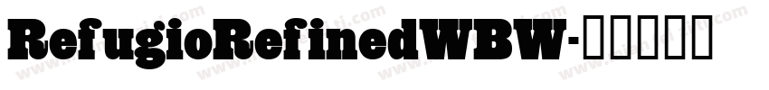 RefugioRefinedWBW字体转换