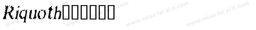 Riquoth字体转换