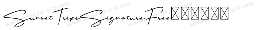 SunsetTripsSignatureFree字体转换