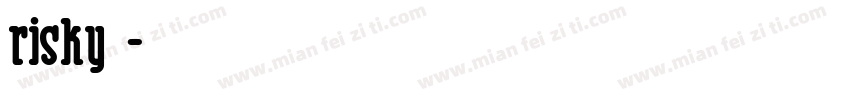 risky字体字体转换