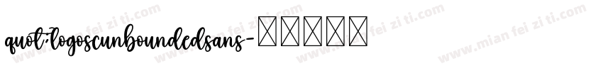 quot;logoscunboundedsans字体转换